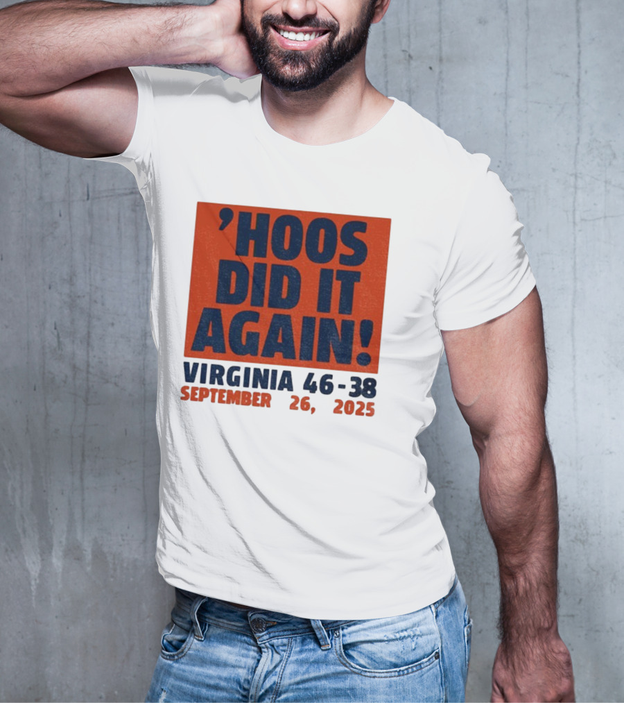 'UVA Football Virginia Cavaliers Hoos Did It Again 46-38 September 26, 2023' T-Shirt