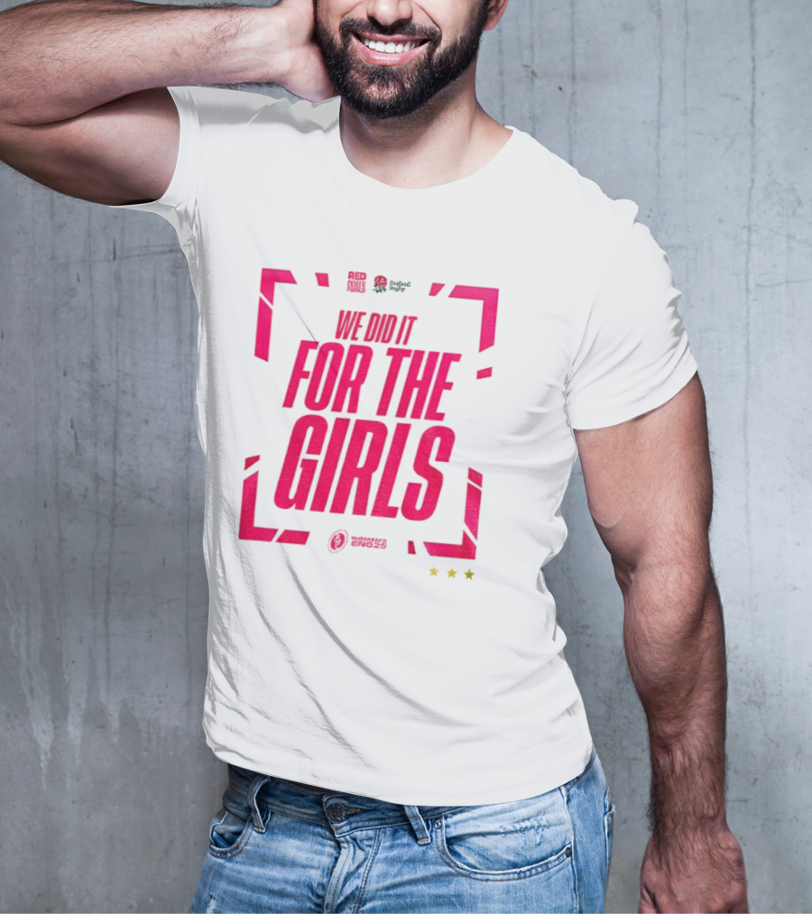 England 2025 Women's Rugby World Cup Champions We Did It For The Girls Roses Three Stars T-Shirt