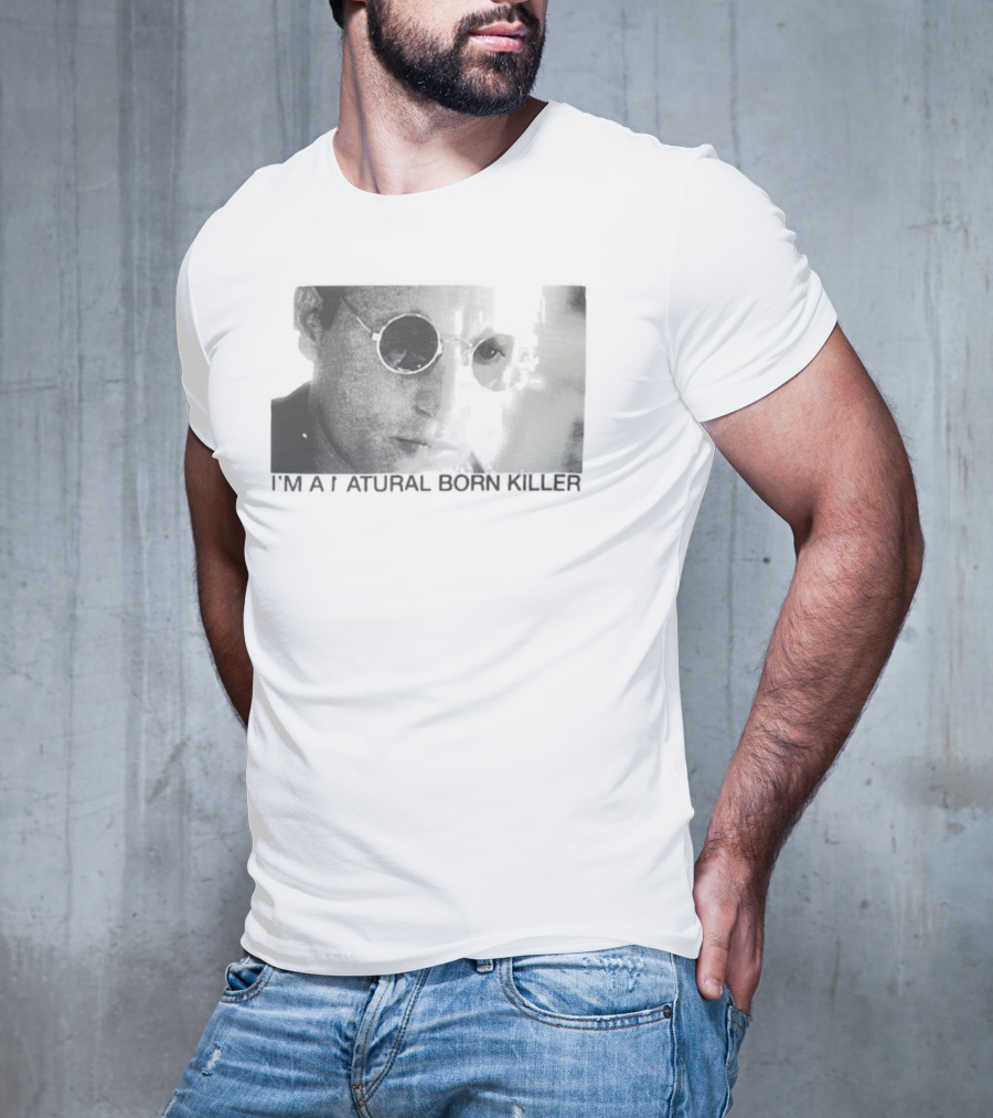 I'm A Natural Born Killer Mickey Knox Bold Grayscale Image T-Shirt