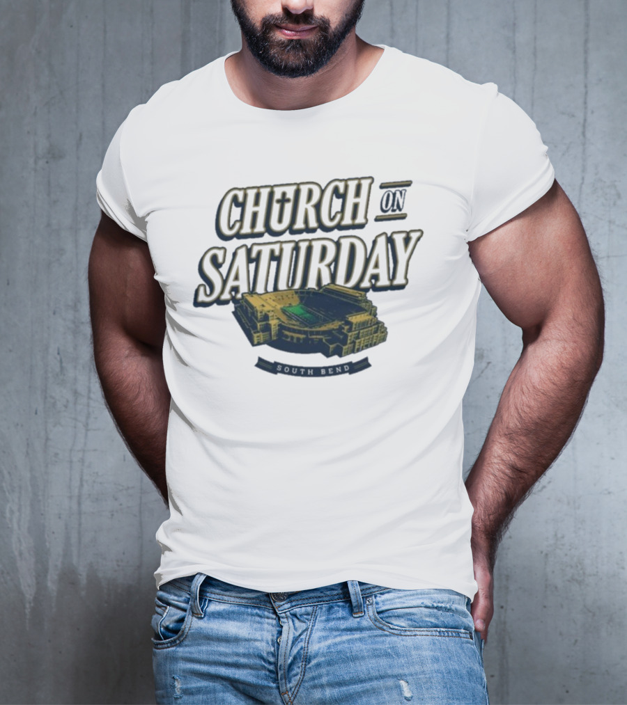 Notre Dame Fighting Irish Church On Saturday South Bend Stadium T-Shirt