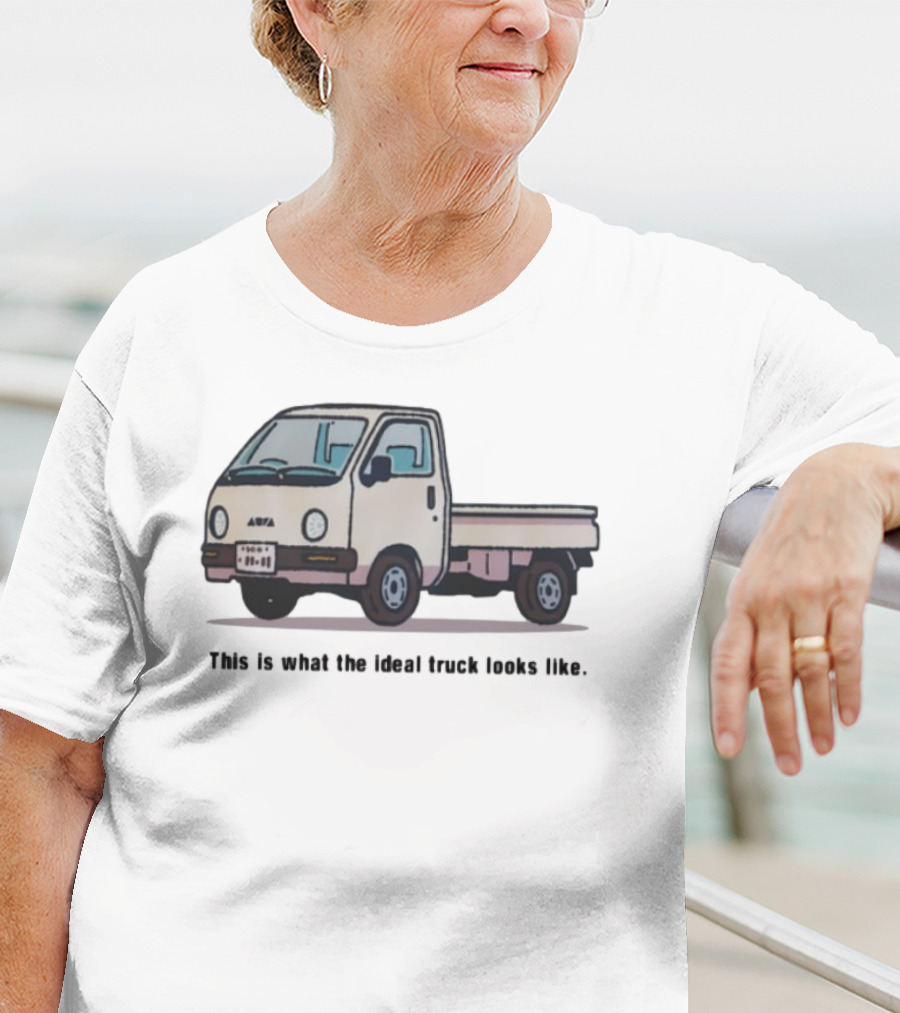 This Is What The Ideal Truck Looks Like Classic Mini Kei Truck T-Shirt