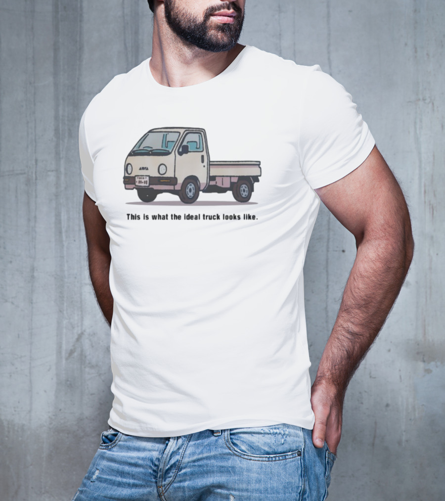 This Is What The Ideal Truck Looks Like Classic Mini Kei Truck T-Shirt