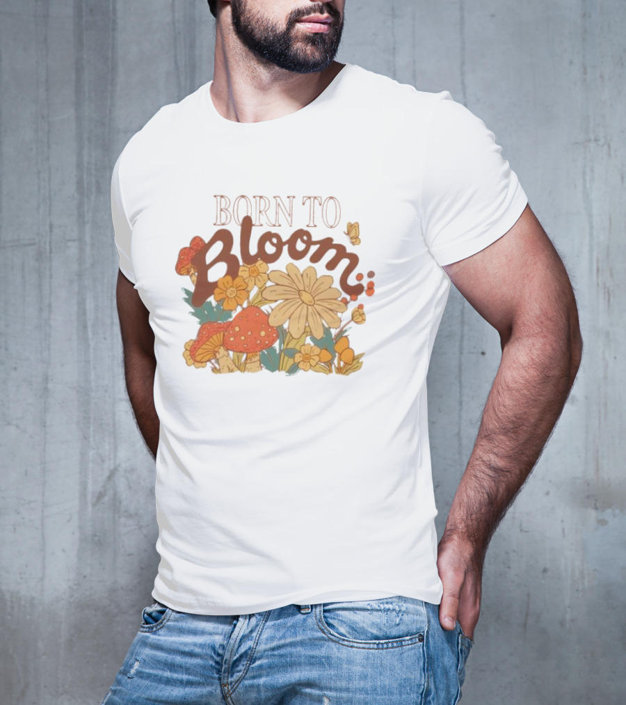 ```Born To Bloom Autumn Vintage Floral Mushrooms And Butterflies Theme``` T-Shirt