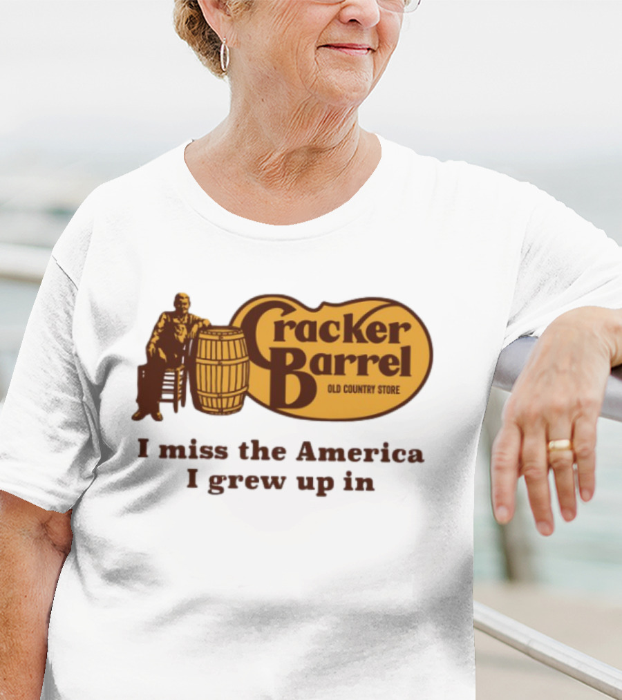 Cracker Barrel Old Country Store I Miss The America I Grew Up In T-Shirt