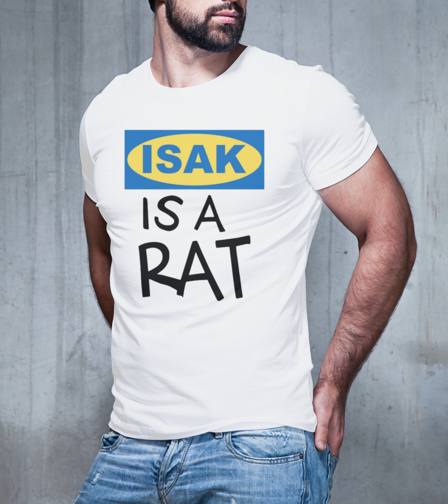 ISAK Is A Rat IKEA Parody T-Shirt