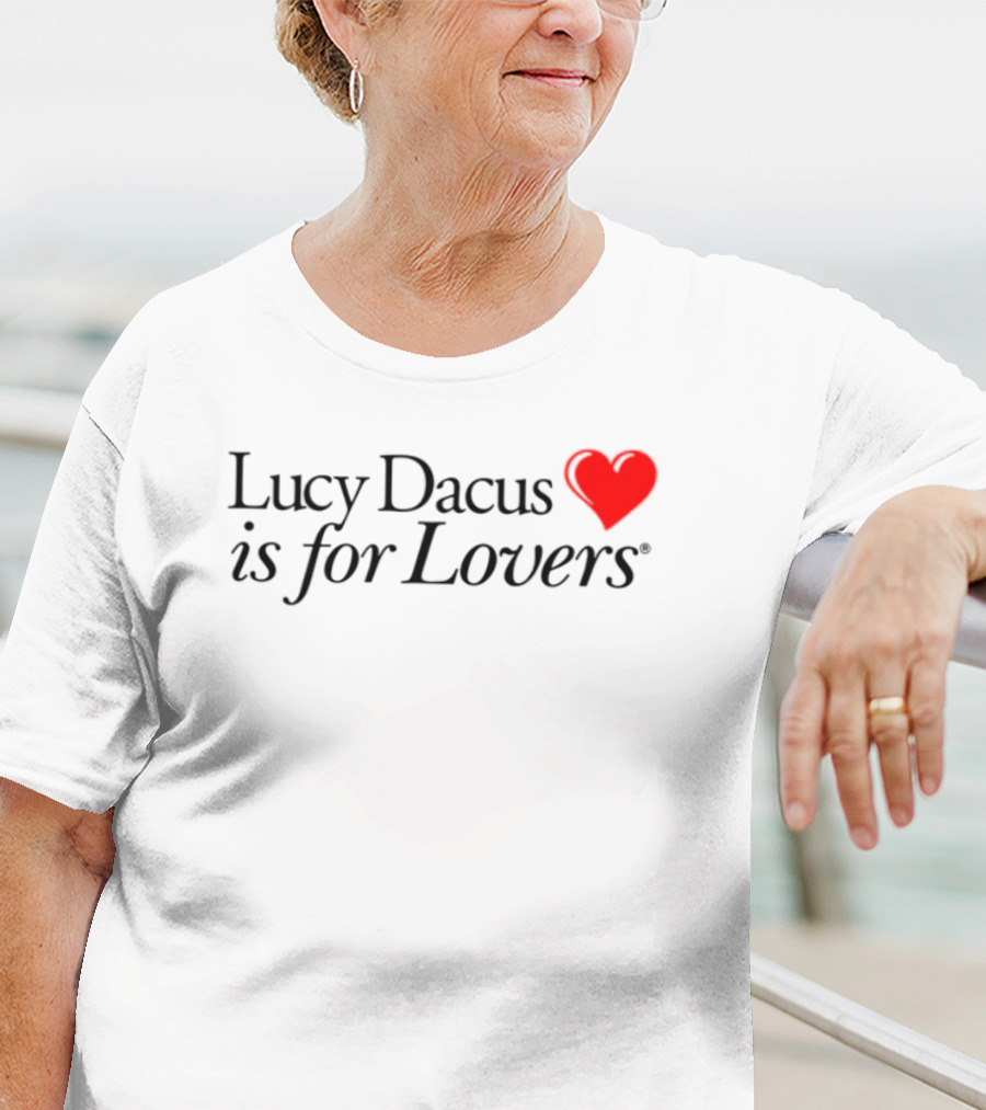 Lucy Dacus Is For Lovers I Love You T-Shirt