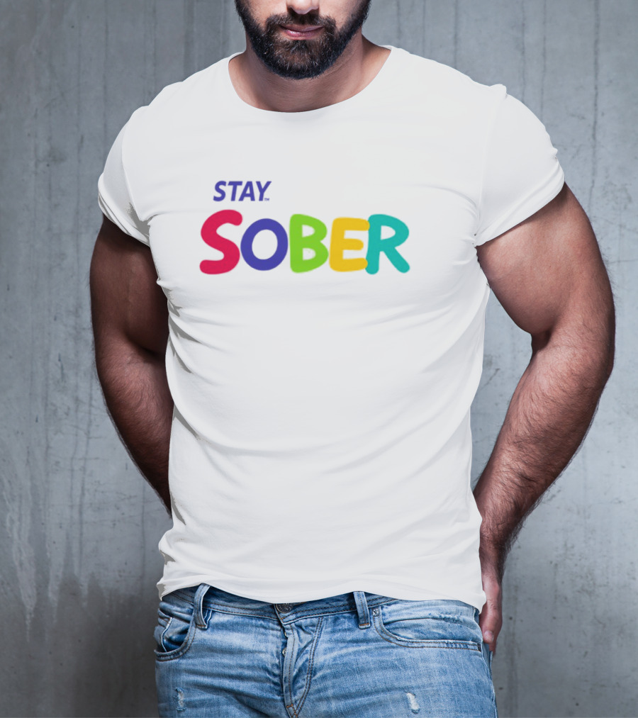 Stay Sober Bright Colorful Text Gaming T-Shirt
