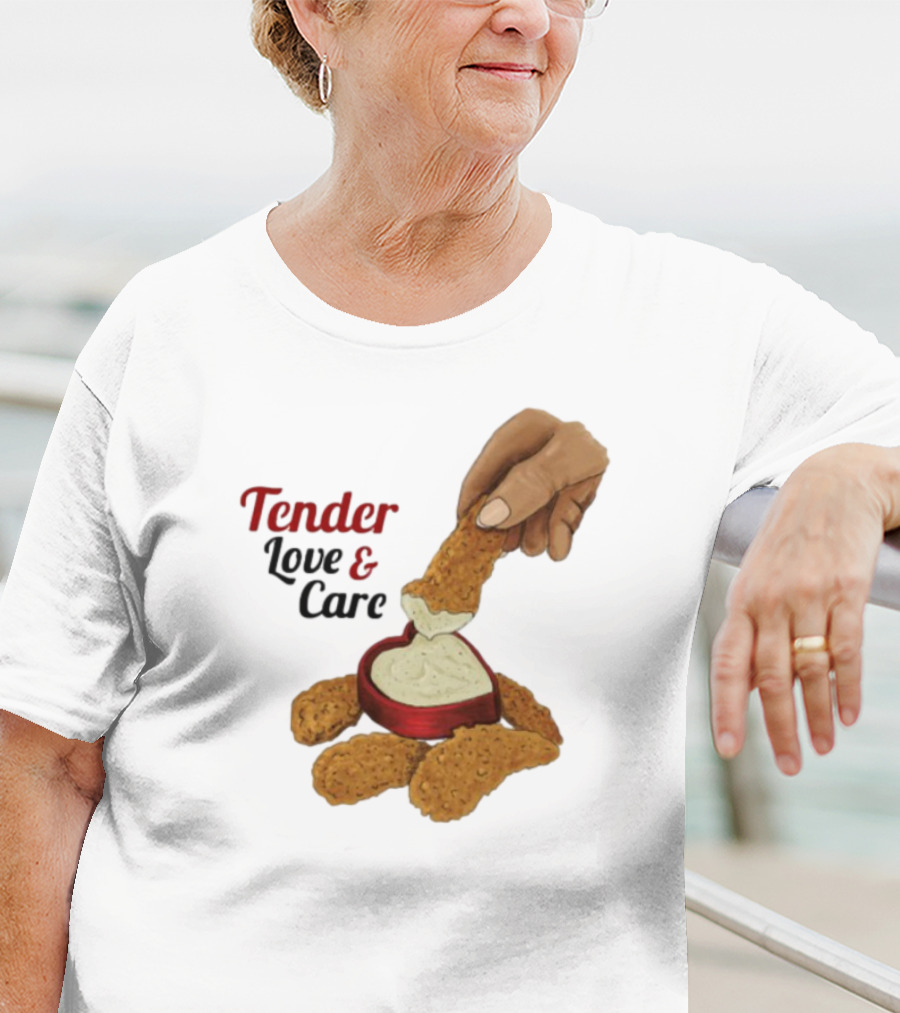 Tender Love And Care Chicken Tenders Heart-Shaped Sauce T-Shirt
