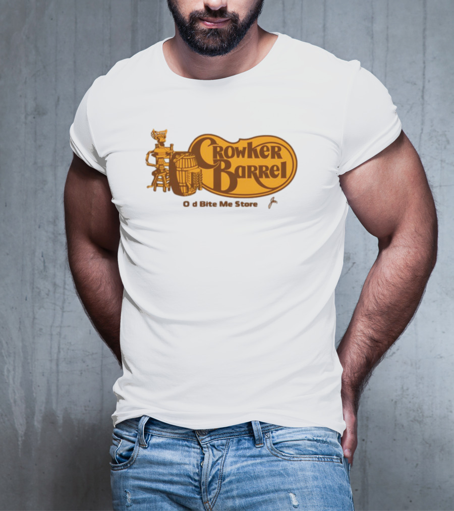 Crowker Barrel The Old Bite Me Store T-Shirt