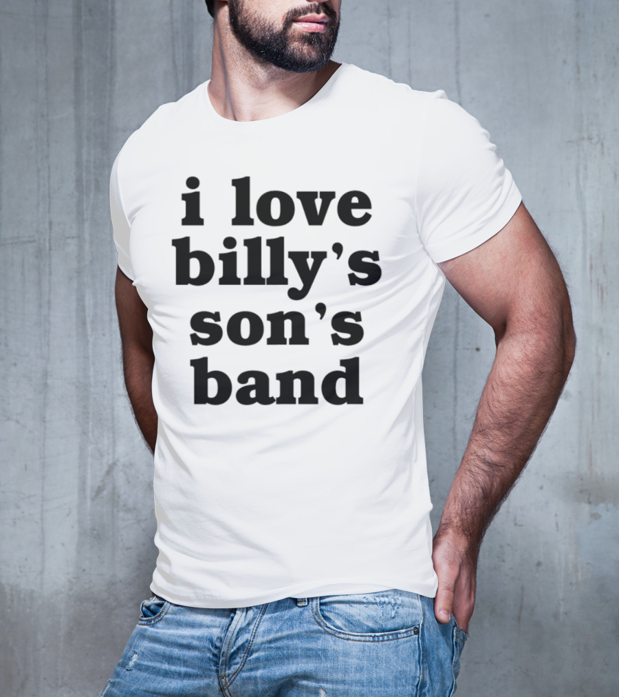 I Love Billy's Son's Band Retro Style Music Enthusiasts T-Shirt