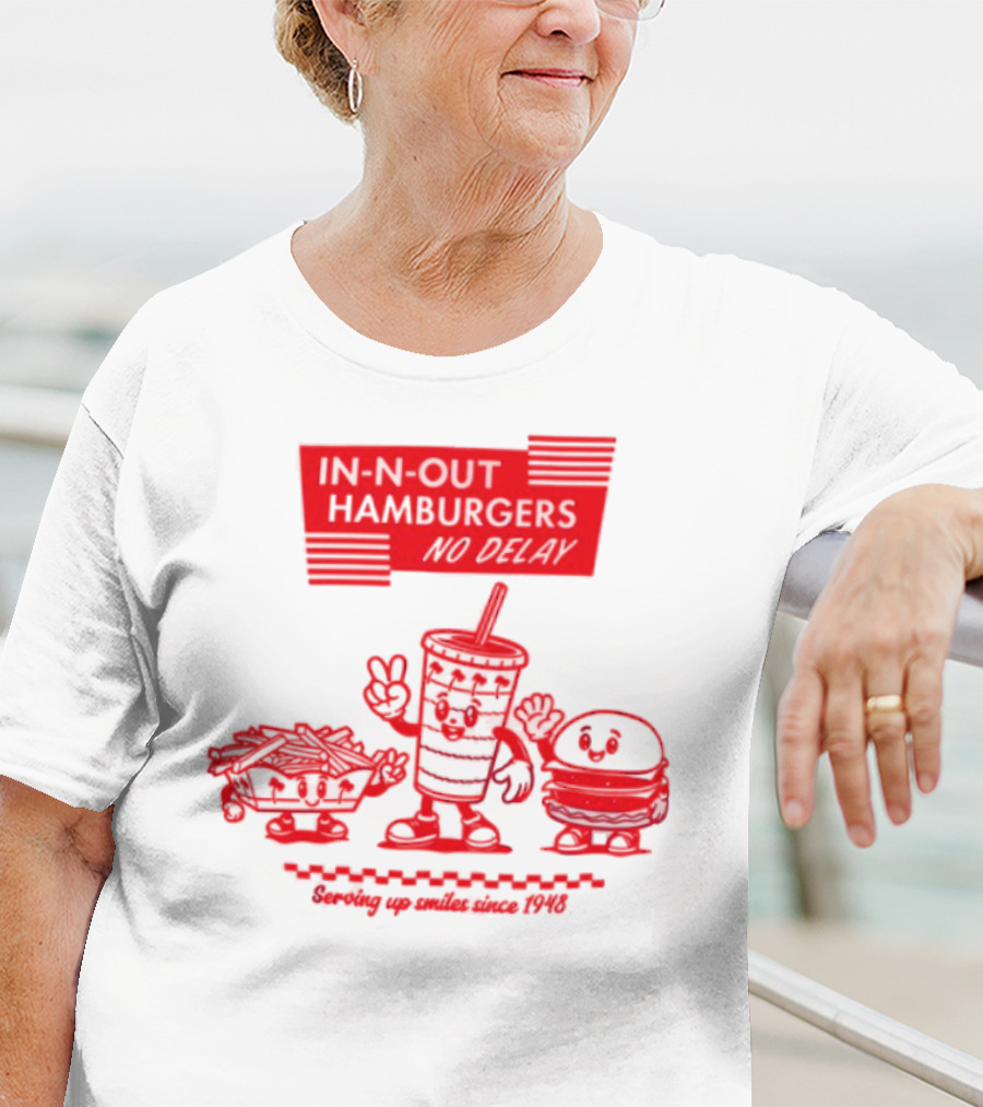 In N Out Hamburgers Happy Drink And Burger Serving Up Smiles Since 1948 T-Shirt