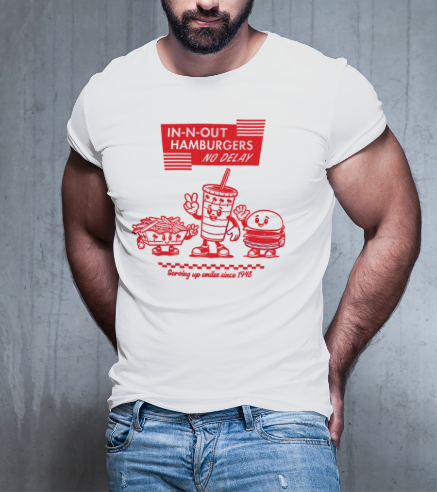 In N Out Hamburgers Happy Drink And Burger Serving Up Smiles Since 1948 T-Shirt