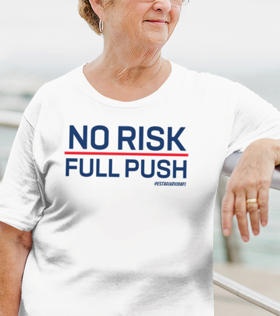 NO RISK FULL PUSH Crossfit Motivational Phrase T-Shirt