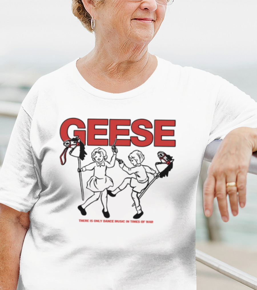 Geese There Is Only Dance Music In Times Of War Gaming Culture Squad T-Shirt