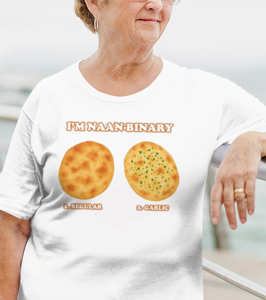 I'm Naan Binary Regular Garlic Naan Puns T-Shirt