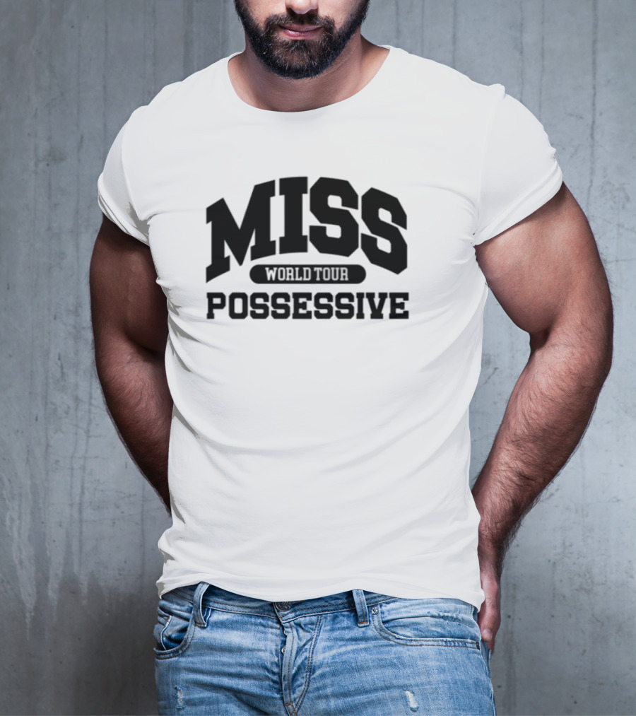 Miss Possessive World Tour 1984 Concert Schedule Vintage Style T-Shirt