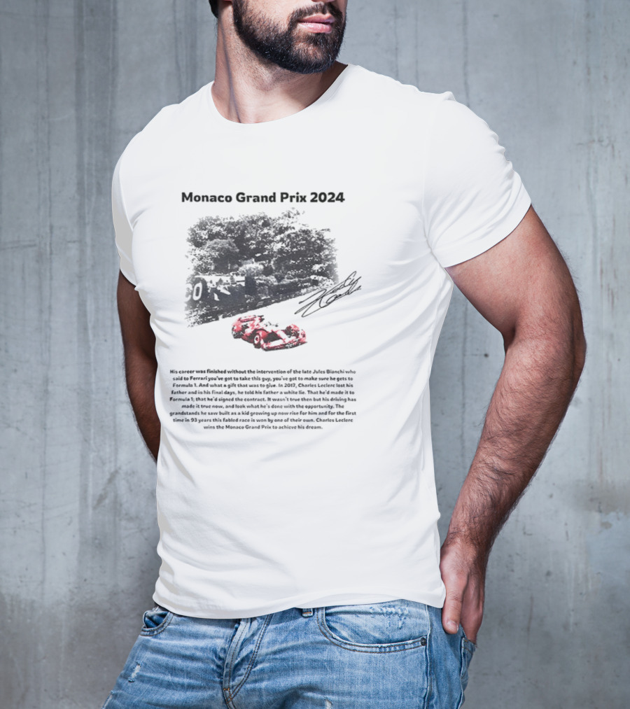 Monaco Grand Prix 2024 Racing His Career Was Finished Signature Racing Car Driver Legends T-Shirt