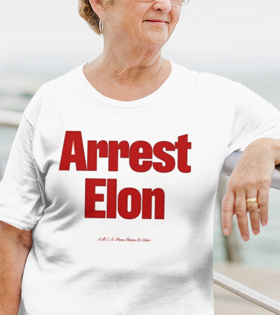 Arrest Elon Future Is Color T-Shirt