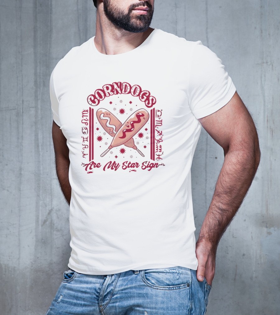 Corndogs Are My Star Sign Zodiac Amanda Hogan T-Shirt