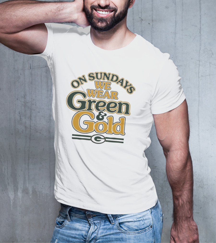 On Sundays We Wear Green And Gold Packers Fan Gear T-Shirt