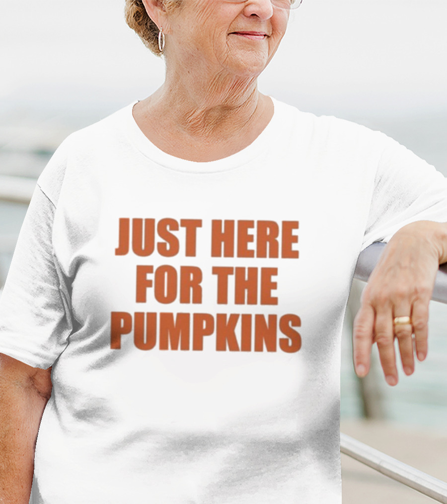 "Just Here For The Pumpkins Halloween Autumn Festive Vibes" T-Shirt