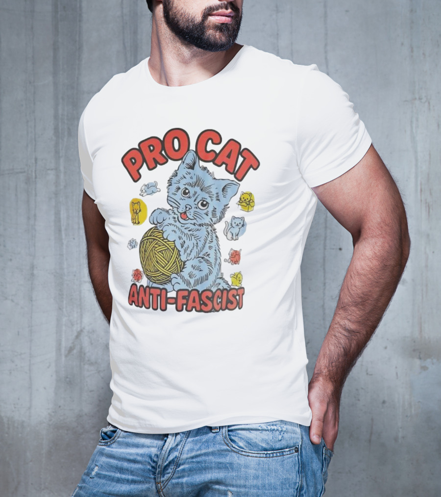 Pro Cat Anti Fascist Cat Ball Of Yarn With Cute Kittens T-Shirt