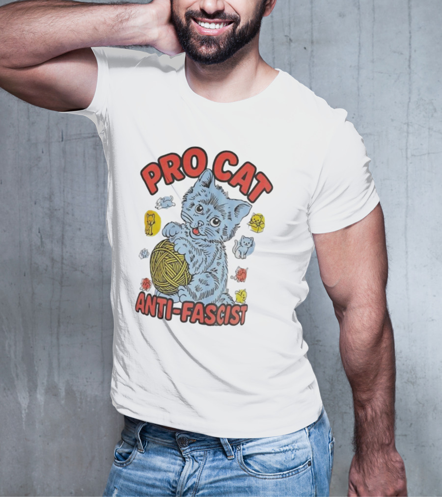 Pro Cat Anti Fascist Cat Ball Of Yarn With Cute Kittens T-Shirt