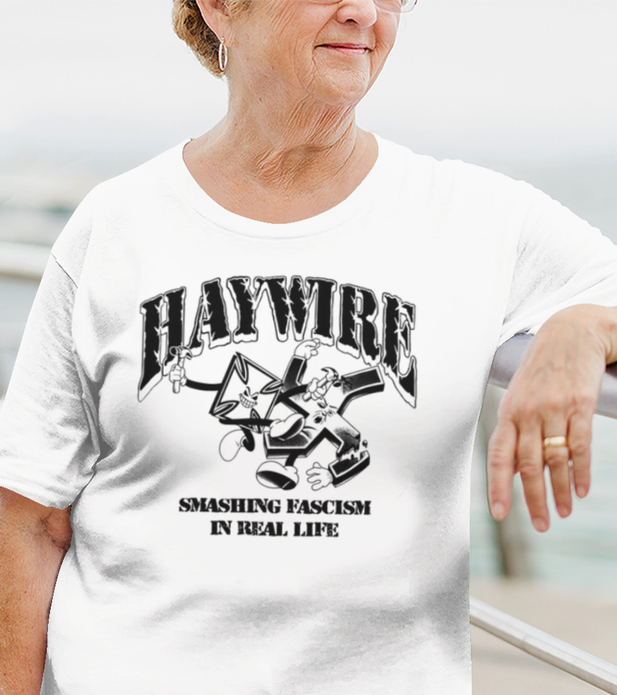 Haywire Smash Fascism In Real Life Fist Logo Bold Statement T-Shirt