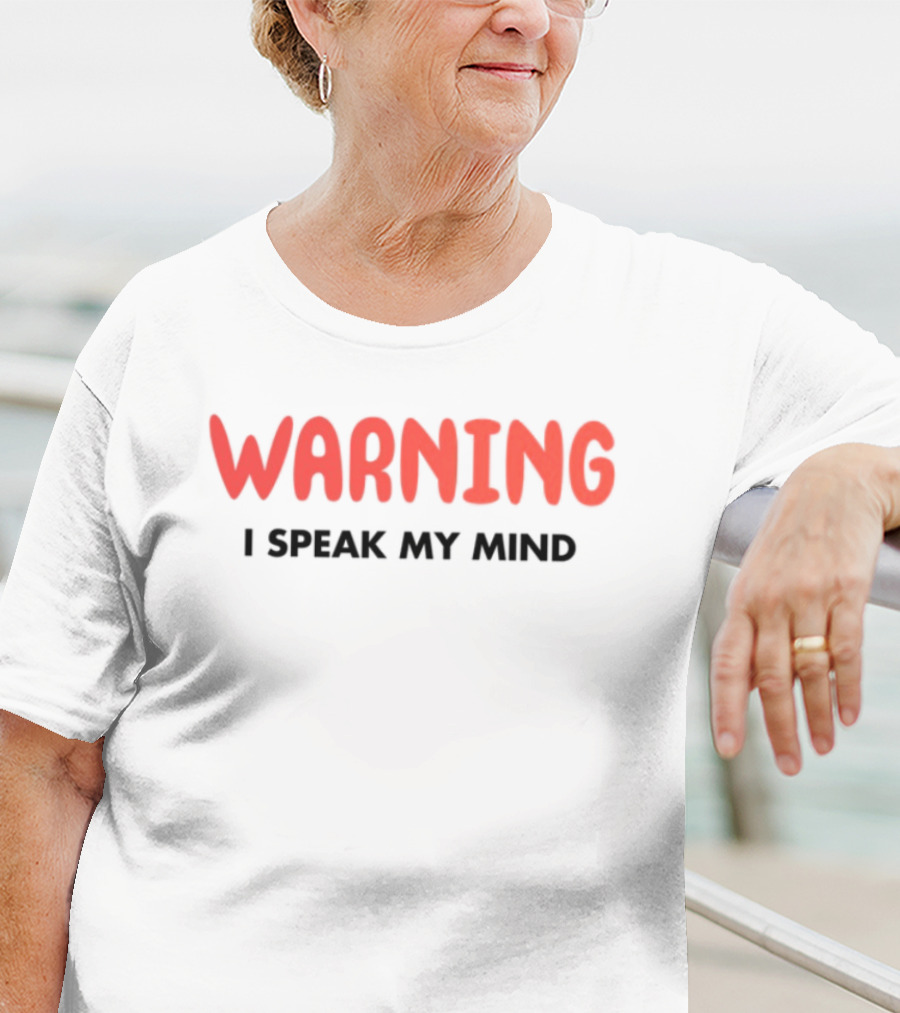 Vegas Matt Bold Warning I Speak My Mind T-Shirt