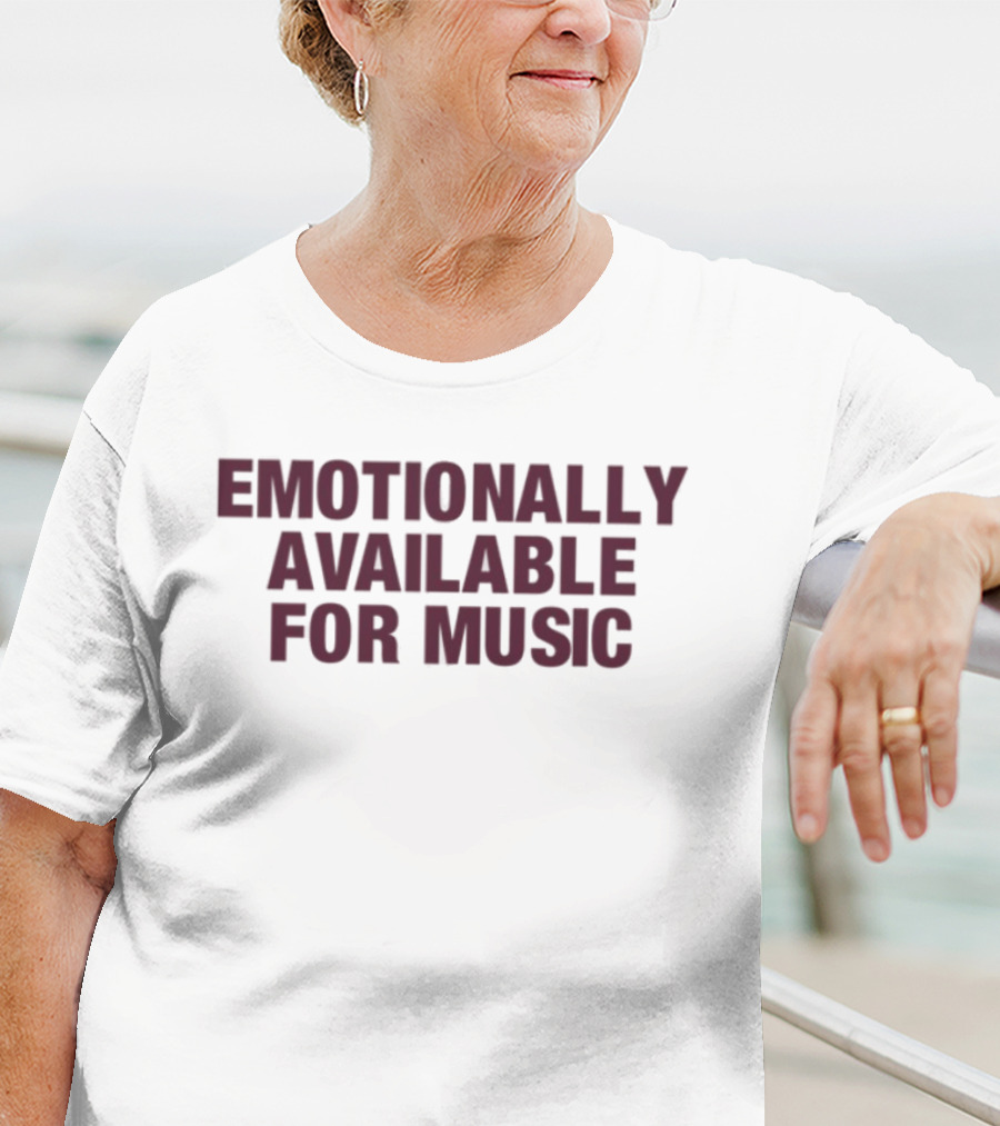Emotionally Available For Music Fans Searching Casual Genre Statement T-Shirt