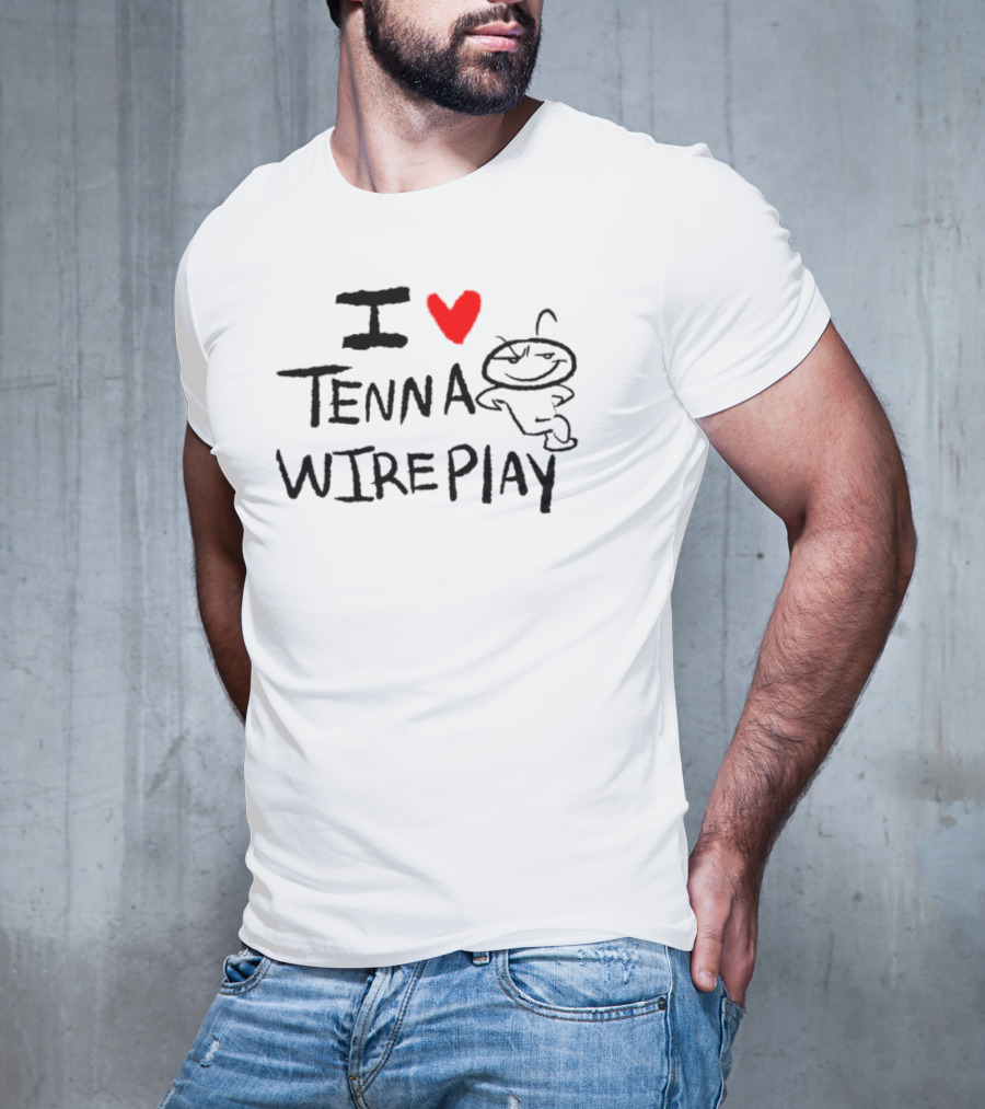 I Love Tenna Wireplay Reddit Inspired T-Shirt