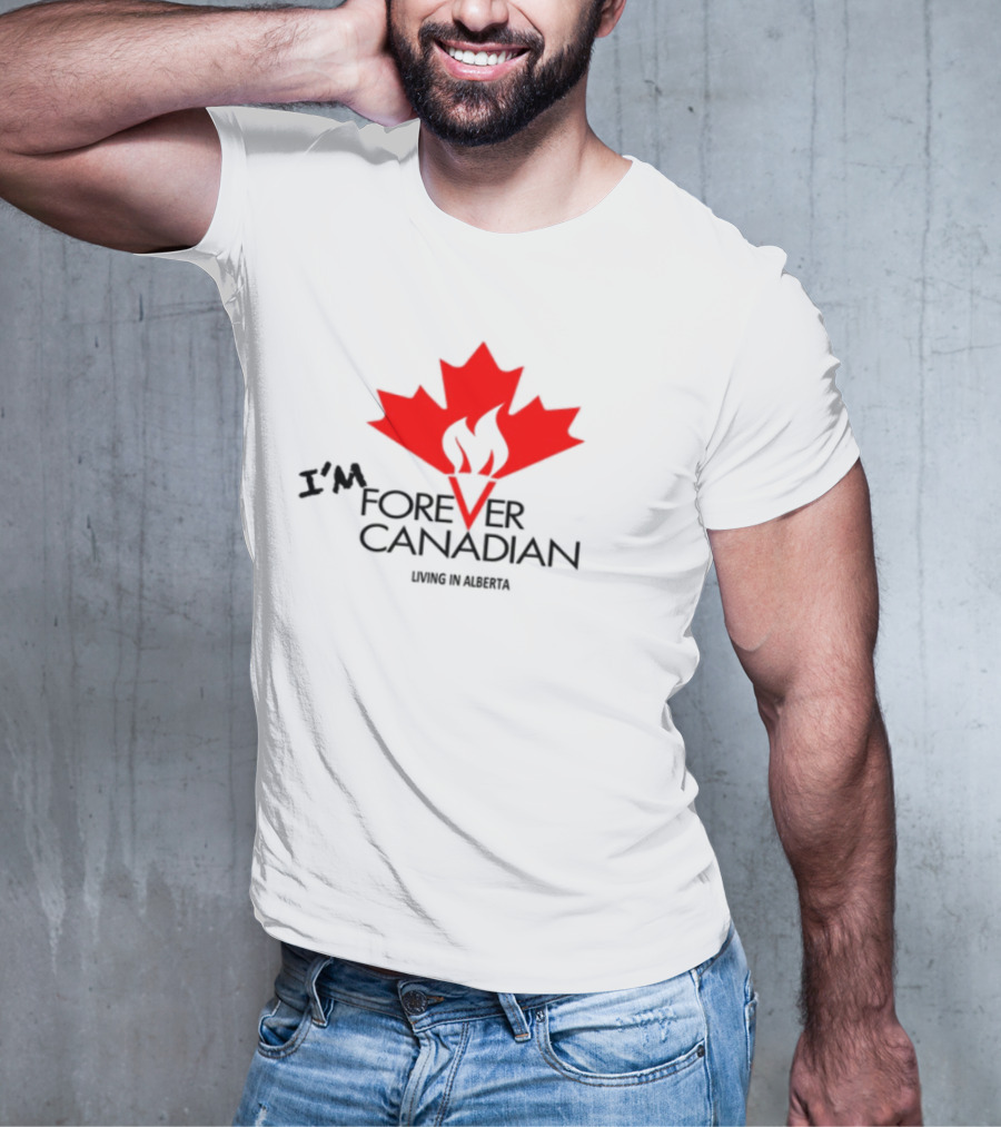 I'm Forever Canadian Living In Alberta Red Maple Leaf Flame Icon T-Shirt