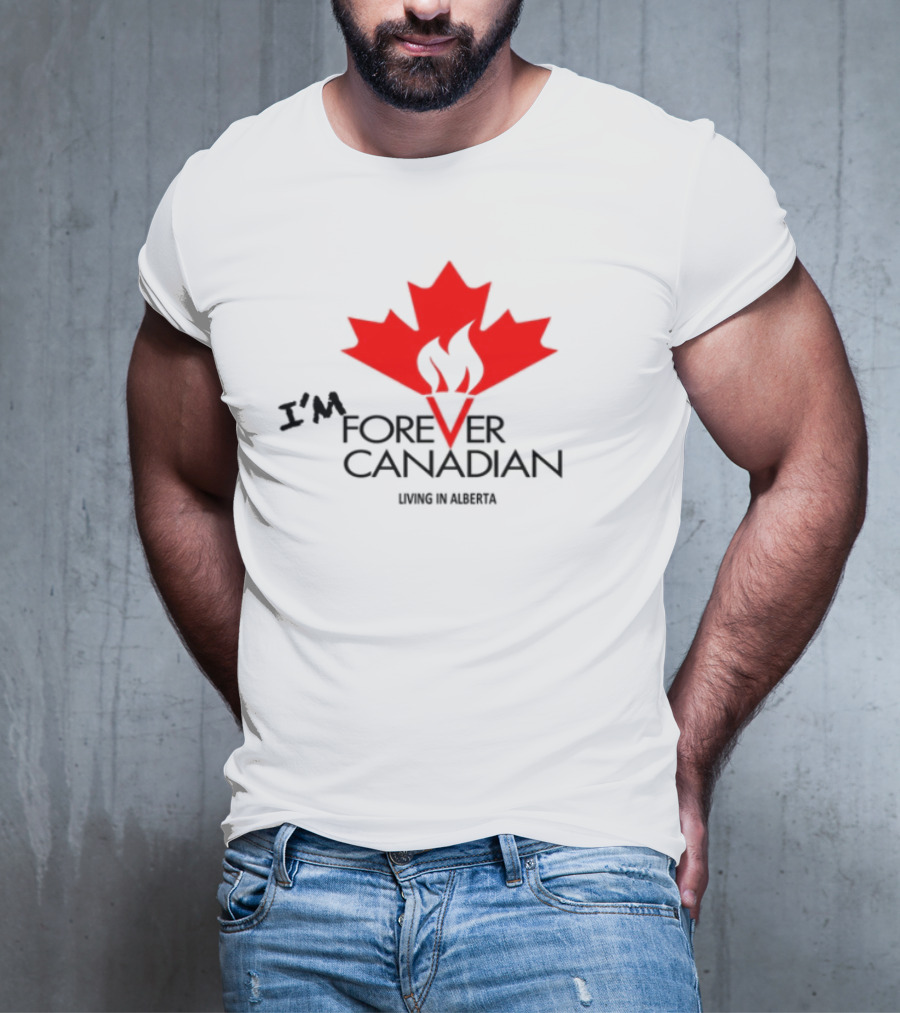 I'm Forever Canadian Living In Alberta Red Maple Leaf Flame Icon T-Shirt