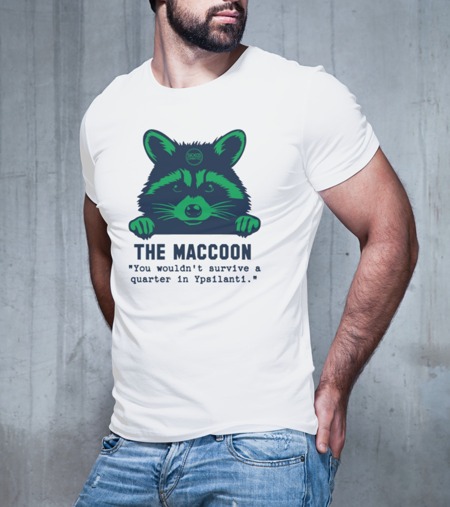The Maccoon Sickos Committee Ypsilanti Survival Challenge T-Shirt