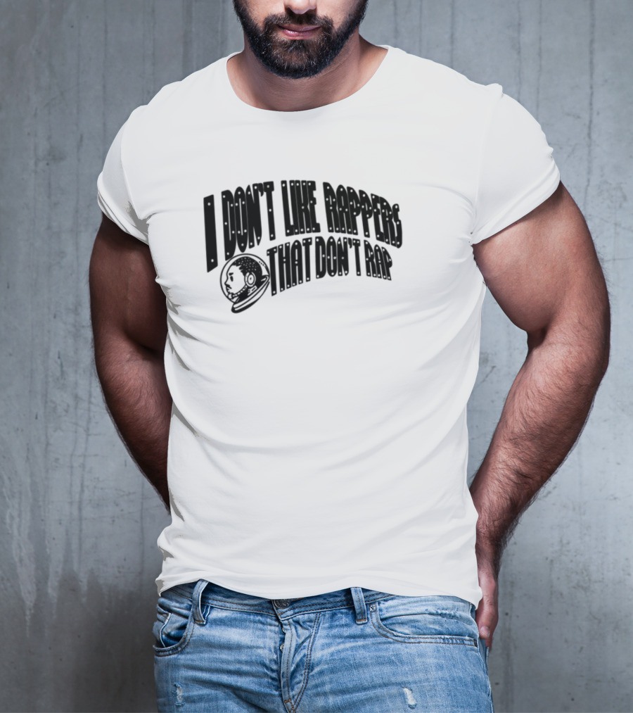 I Don't Like Rappers That Don't Rap Basketball Theme T-Shirt