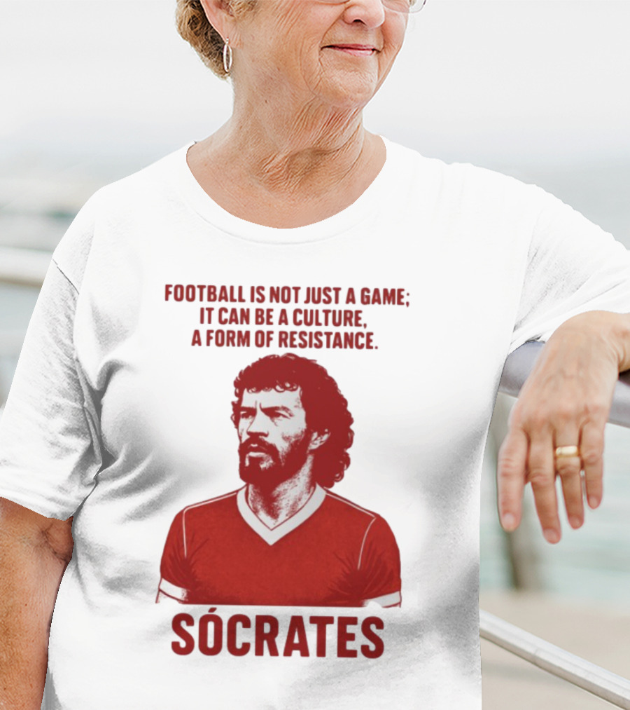 Football Is Not Just A Game It Can Be A Culture A Form Of Resistance Sócrates T-Shirt