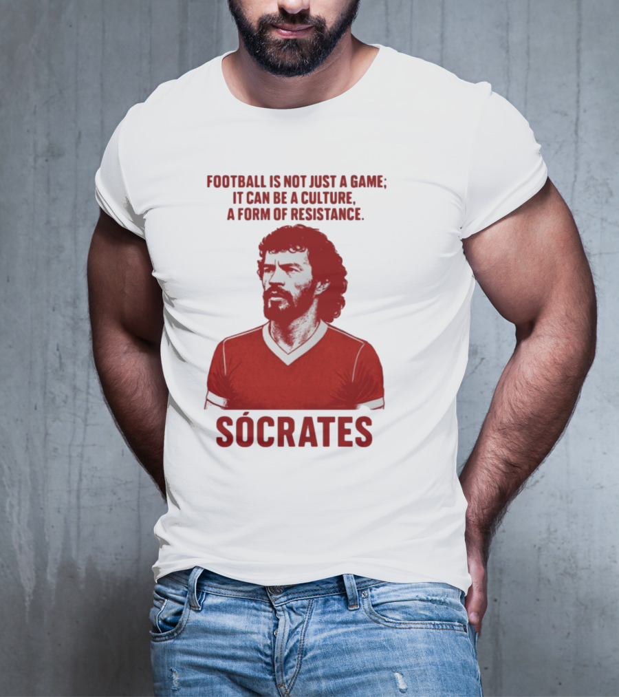 Football Is Not Just A Game It Can Be A Culture A Form Of Resistance Sócrates T-Shirt
