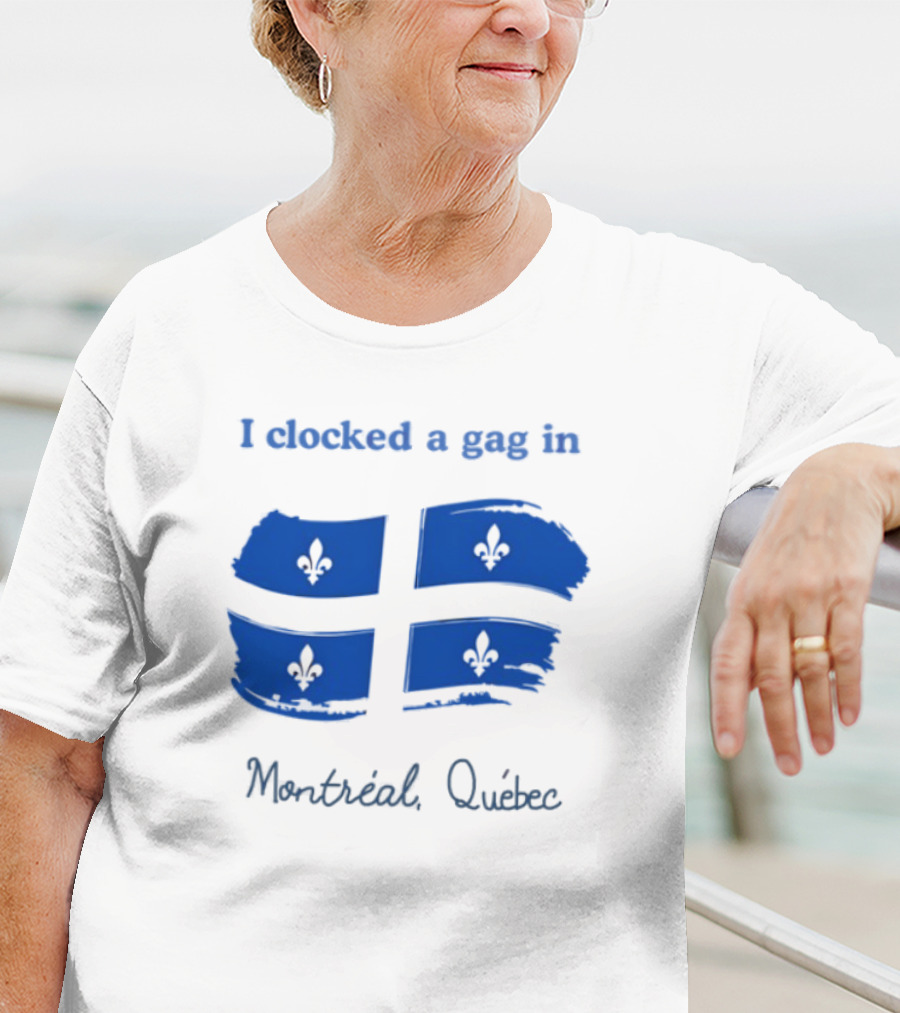 I Ed A Gag In Montreal Quebec Fleur-de-Lis Flag T-Shirt