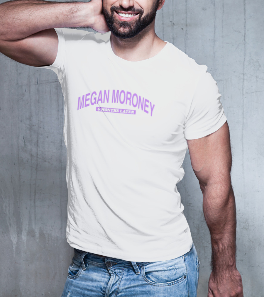 Megan Moroney What Doesn't Kill You Calls You 6 Months Later Trendy Music Merchandise T-Shirt