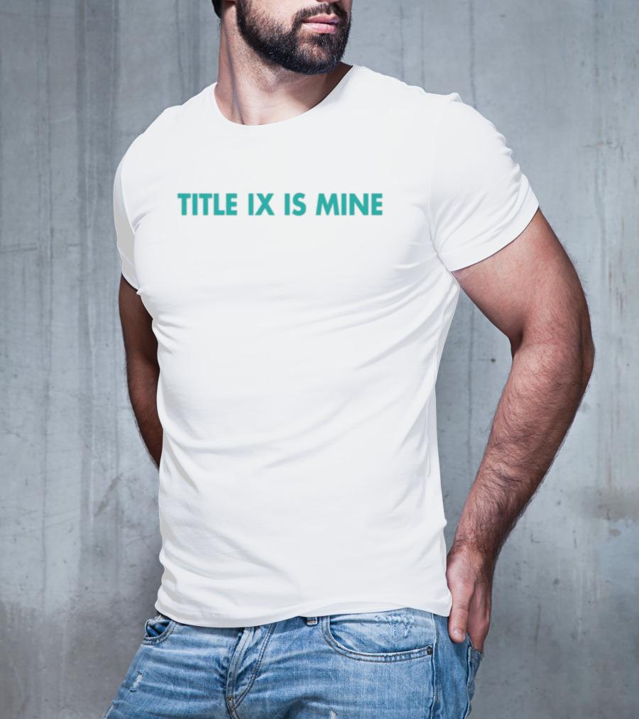 Title IX Is Mine Xx-Xy Athletics T-Shirt