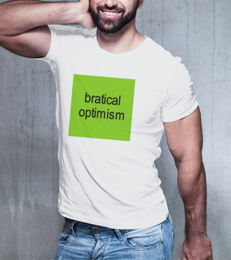 Bratical Optimism Bold Green Typography T-Shirt