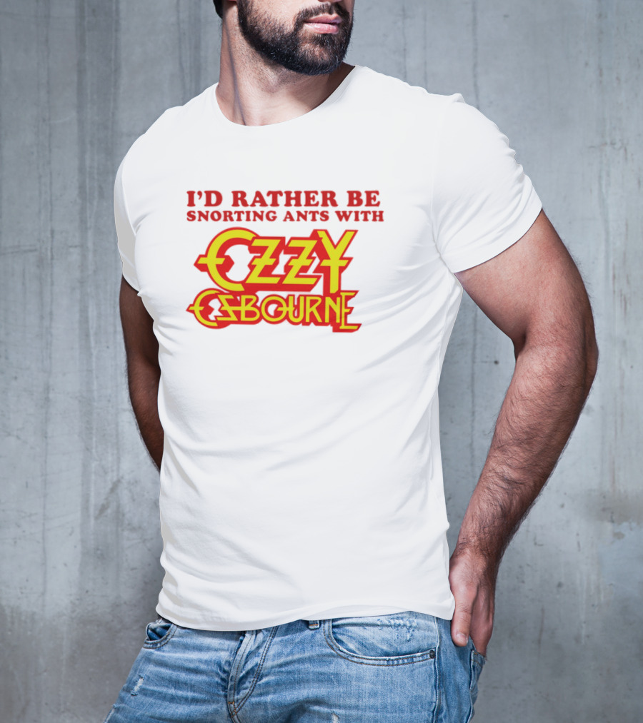 I'd Rather Be Snorting Ants With Ozzy Osbourne Retro Style T-Shirt