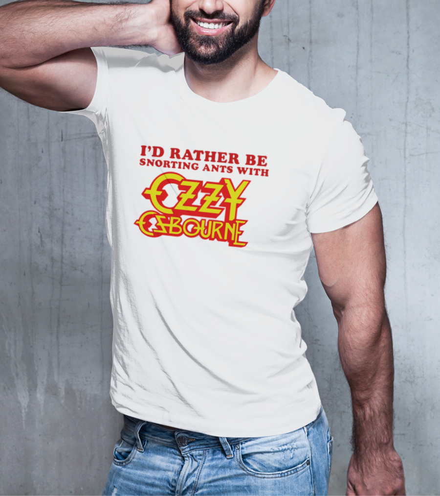 I'd Rather Be Snorting Ants With Ozzy Osbourne Retro Style T-Shirt