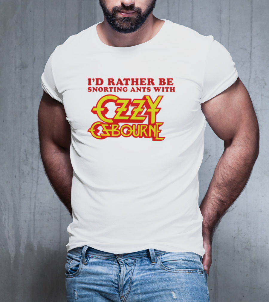I'd Rather Be Snorting Ants With Ozzy Osbourne Retro Style T-Shirt