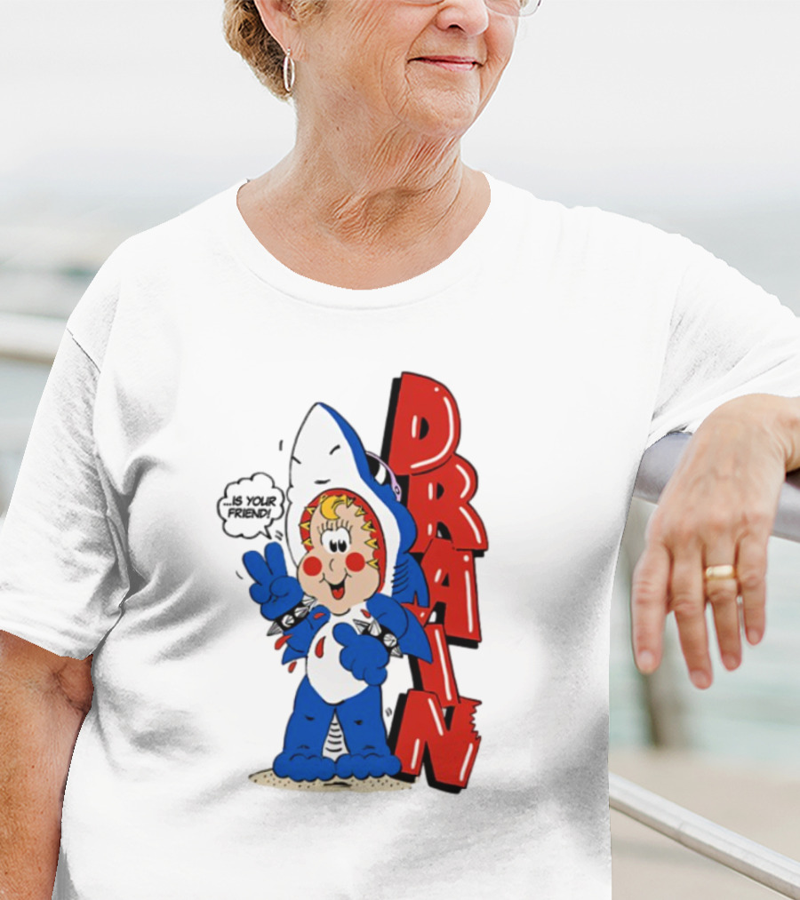 Drain Freako Is Your Friend T-Shirt