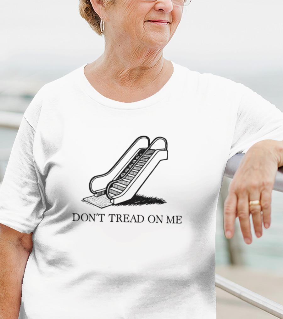 Don't Tread On Me Escalator Gadsden Political Humor T-Shirt