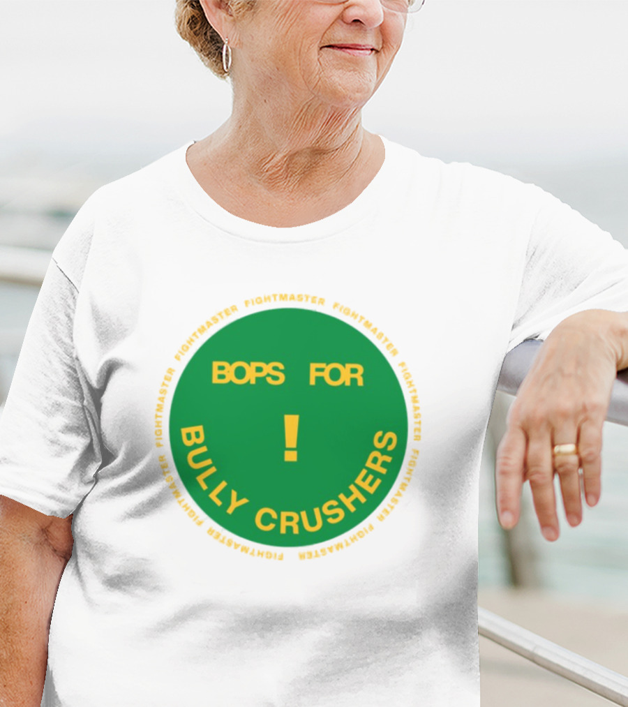 Bops For Bully Crushers Fightmastermusic Exclamation Circle Green Yellow T-Shirt