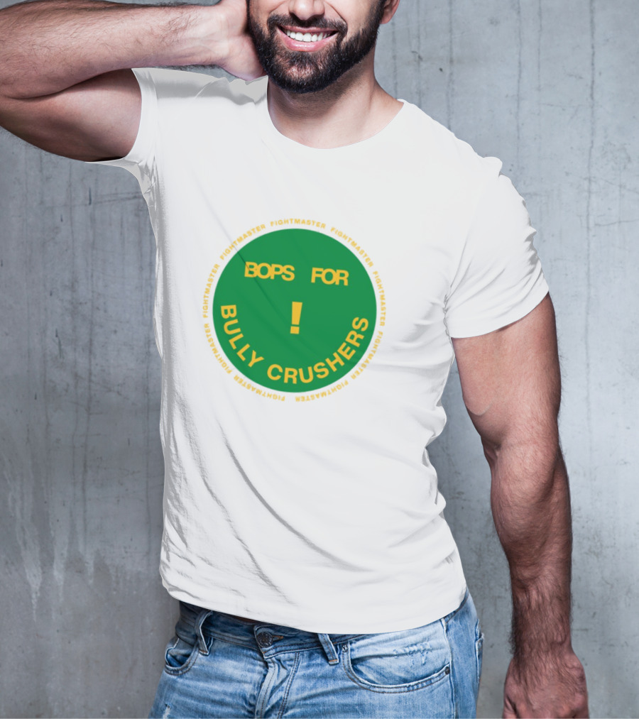 Bops For Bully Crushers Fightmastermusic Exclamation Circle Green Yellow T-Shirt