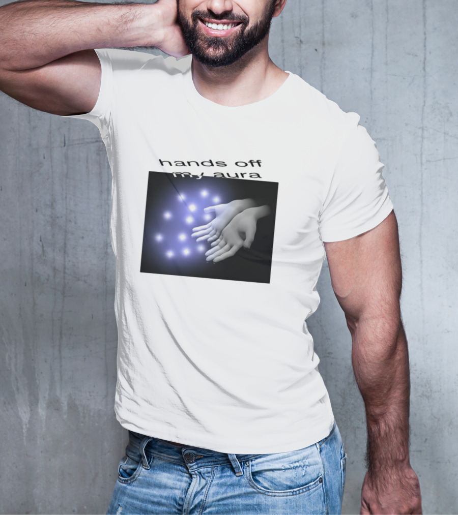 Kikillopieces Hands Off My Aura Glowing Hands And Lights T-Shirt