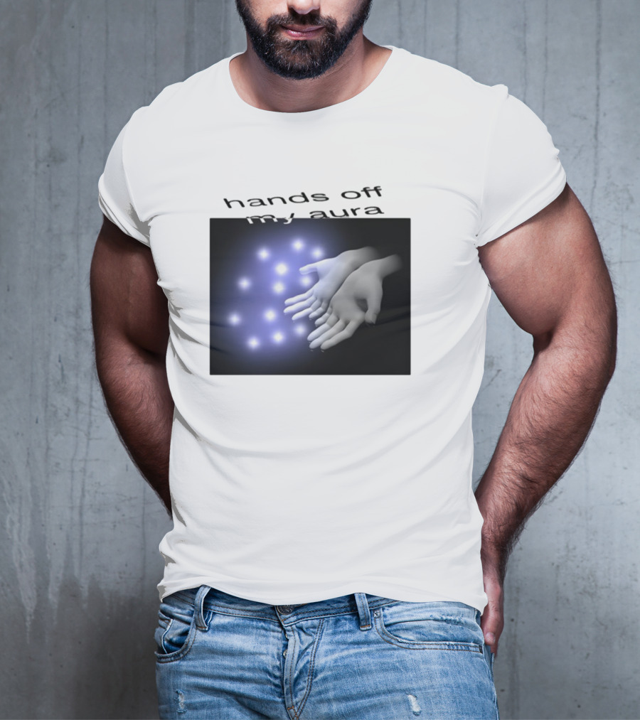 Kikillopieces Hands Off My Aura Glowing Hands And Lights T-Shirt